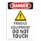 Signmission OSHA Danger Sign, Fragile Equipment Do, 10in X 7in Rigid Plastic, 7" W, 10" H, Portrait OS-DS-P-710-V-1267 - alternate 1